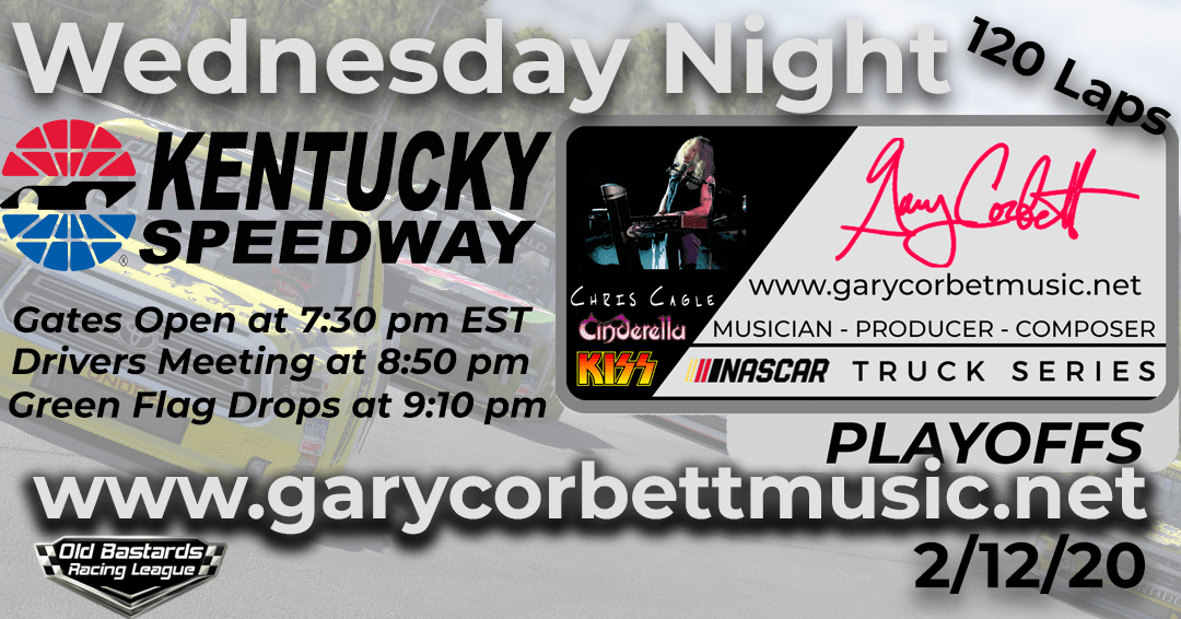 Week #10 Gary Corbett Music Truck Series Race at Kentucky Speedway – 2/12/20 Wednesday Nights